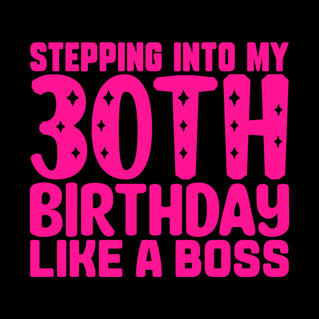 Stepping Into My 30th Birthday Like A Boss by colorsplash