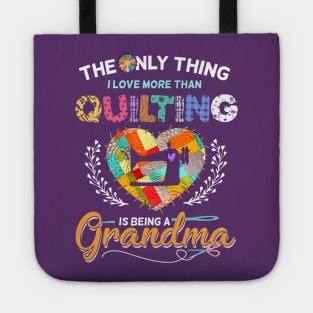 The Only Thing I Love More Than Quilting Tote