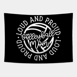 Loud and Proud Volleyball Mom Cute Funny Tapestry