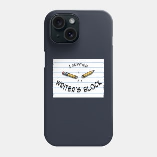 Writer's Block Survivor Phone Case