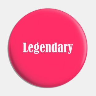 Legendary Pin