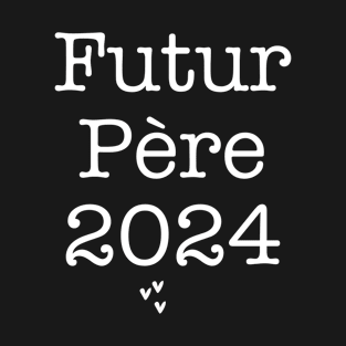 futur père 2024 T-Shirt