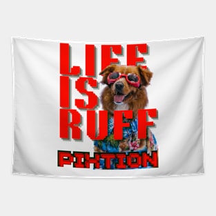 DOG-Life Is Ruff Tapestry