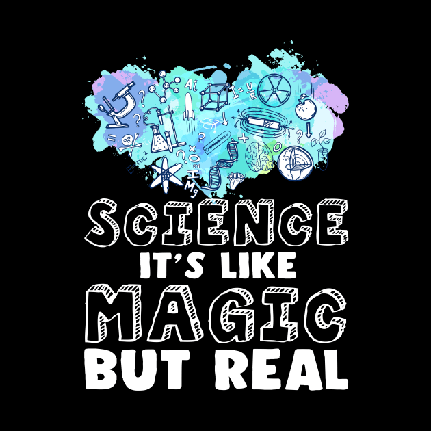 Science It's Like Magic but Real by Skylane