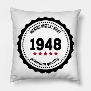 Making history since 1948 badge Pillow