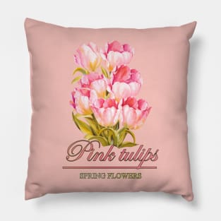 Pink tulips - a bouquet of spring flowers Pillow