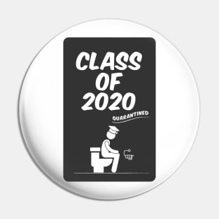 Class of 2020 - Quarantine - Graduation Pin