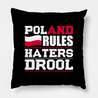 Poland Rules Haters Drool Nationality T-Shirt Pillow