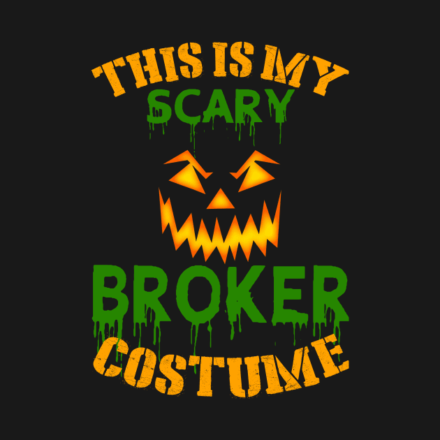 This Is My Scary Broker Costume by jeaniecheryll