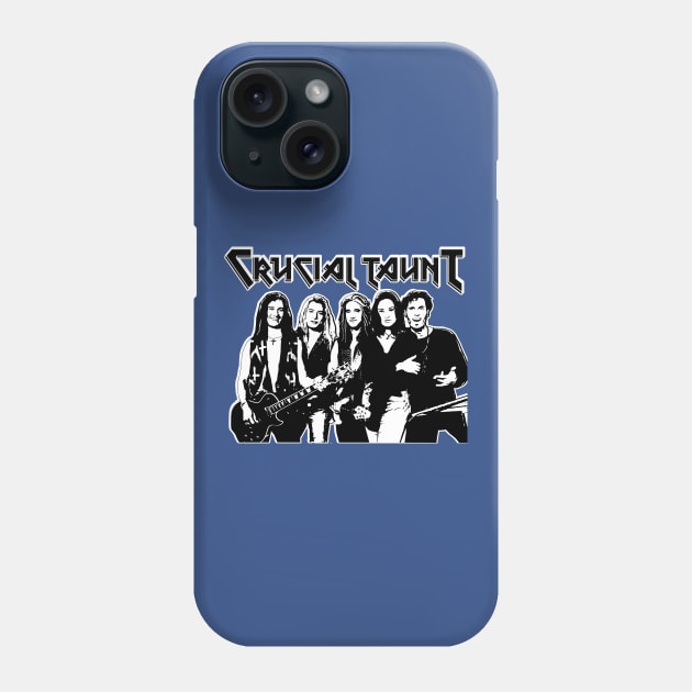 Crucial Taunt Wayne's World Parody Band Cassandra Phone Case by PeakedNThe90s