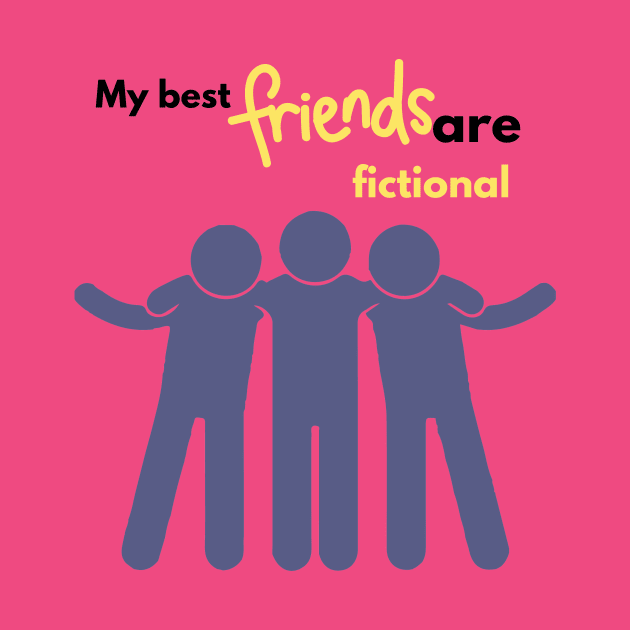 My best friends are fictional by a2nartworld