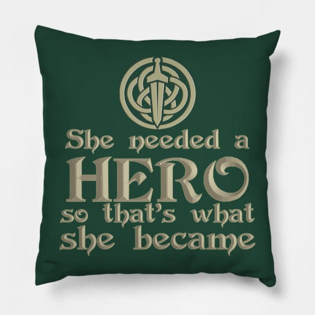 She Needed a Hero (Scottish Archer Version) Pillow by fashionsforfans