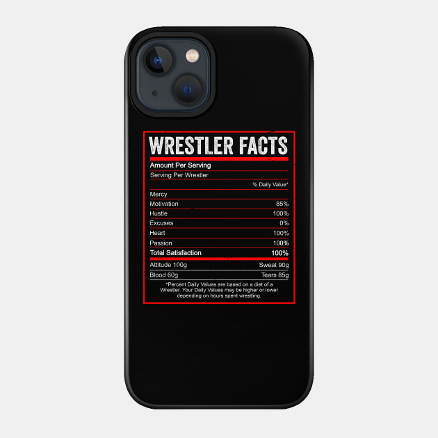 Wrestling Nutrition Facts Wrestler Gift - Wrestling - Phone Case