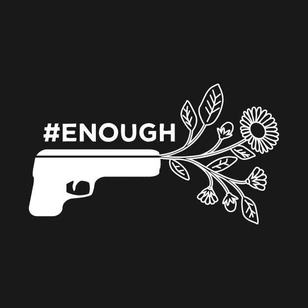 #ENOUGH by authenticamerican