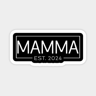 Mamma Est. 2024, New Mamma 2024 Magnet