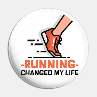 RUNNING CHANGED MY LIFE Pin