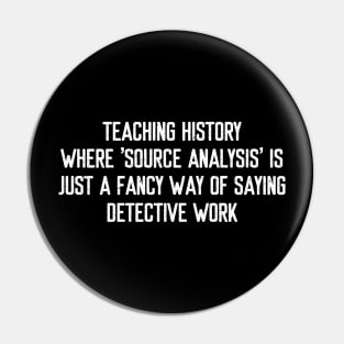 Teaching history Where 'source analysis' is just a fancy way Pin