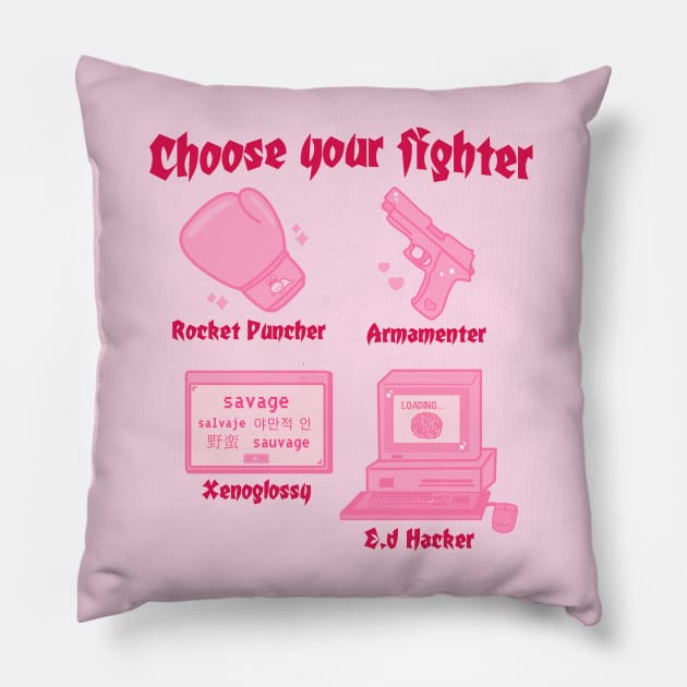 Choose your fighter Pillow by Brunaesmanhott0