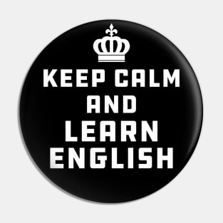 English Teacher - Keep calm and learn english Pin