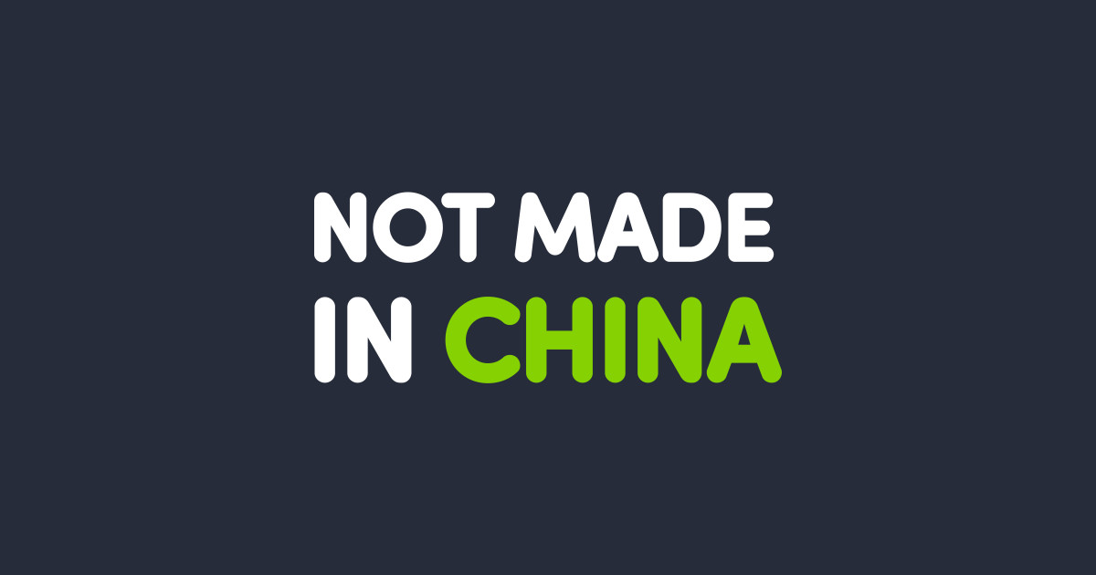 Not Made In China Not Made In China TShirt TeePublic