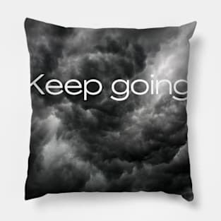 Keep going Pillow