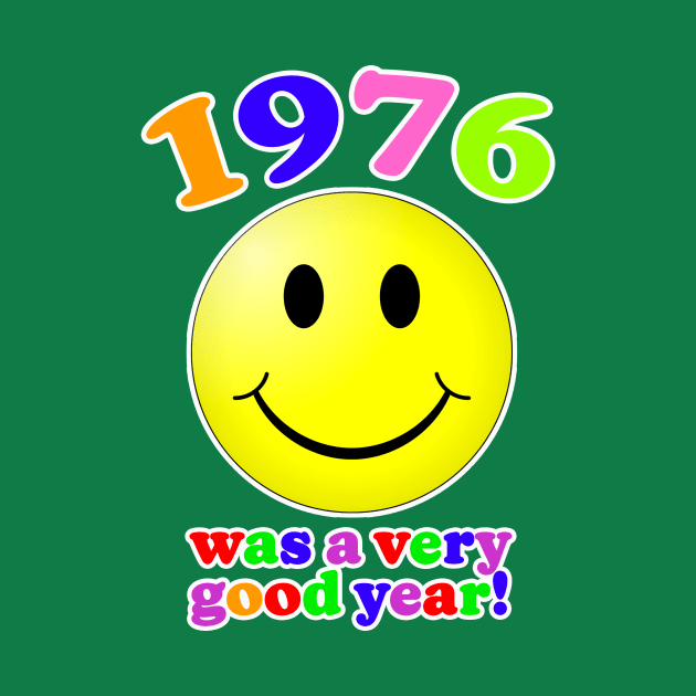 1976 Was A Very Good Year! by Vandalay Industries