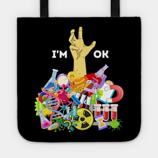 Funny I'm Ok Chemistry Science Teacher Student Tote