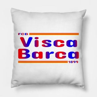 Visca Barca Barcelona Pillow
