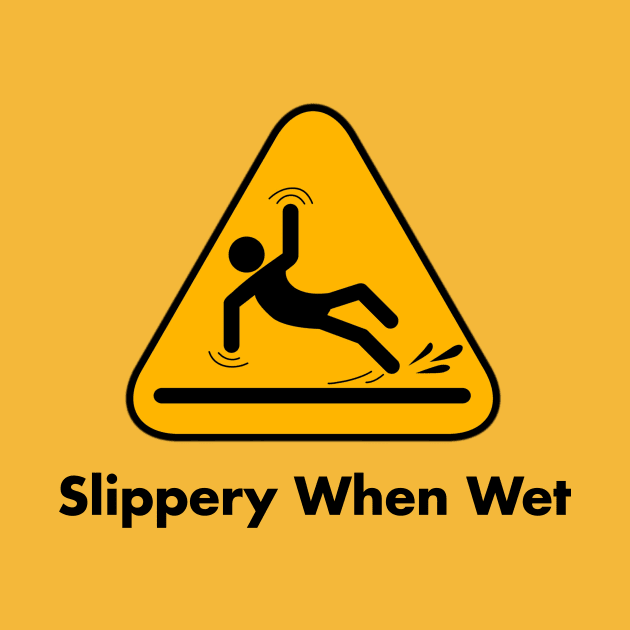 Slippery When Wet by JasonLloyd