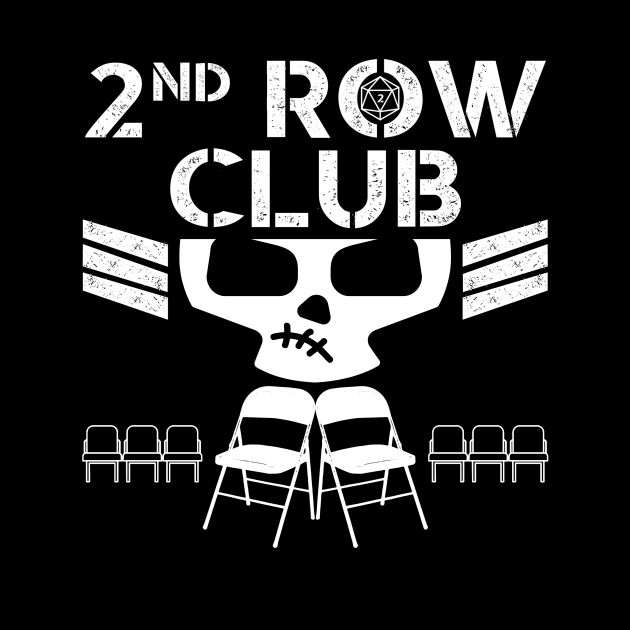 2nd Row Club (D20) by Dave