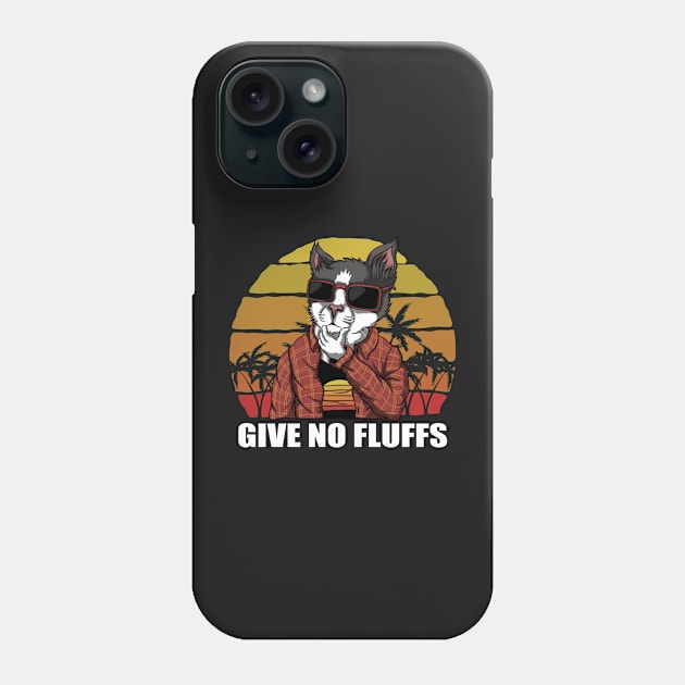 Give No Fluffs Phone Case by Raja2021