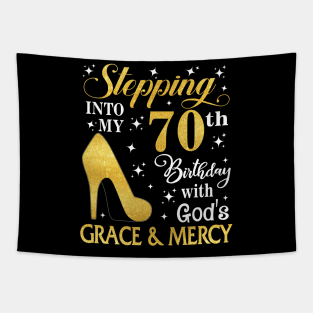 Stepping Into My 70th Birthday With God's Grace & Mercy Bday Tapestry