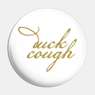 Christmas Feelings Duck Cough Pin