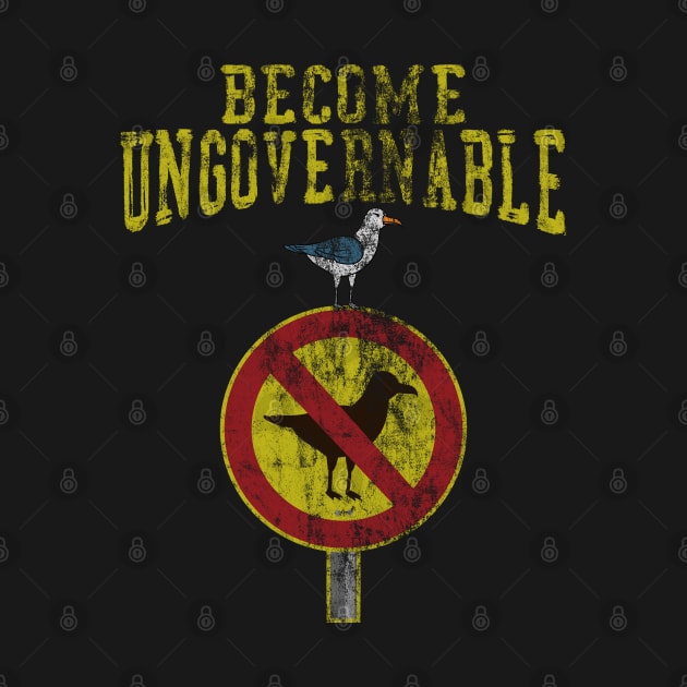 Become Ungovernable Meme Vintage by DigitalNerd