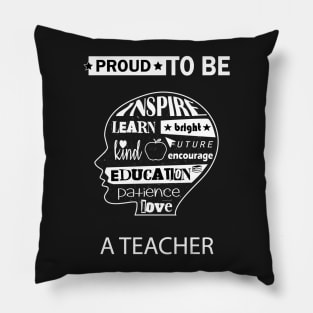 Teacher Gift, Proud to be a Teacher Pillow