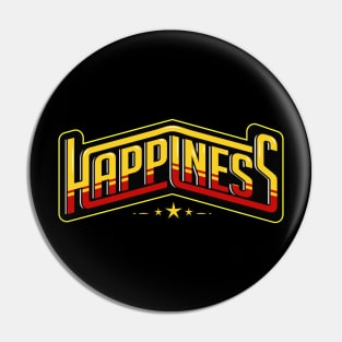 HAPPINESS Pin