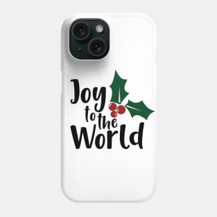 Joy to the world Phone Case