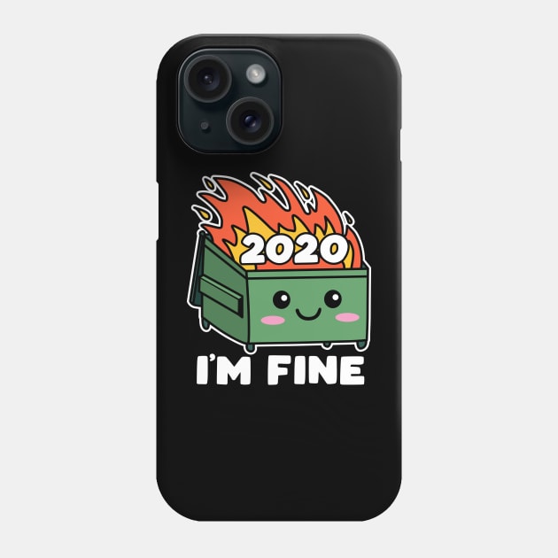 Dumpster Fire 2020 Cute Kawaii I'm Fine Phone Case by DetourShirts