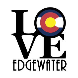 LOVE Edgewater Colorado T-Shirt