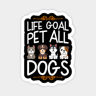 Life Goal Pet All Dogs Magnet