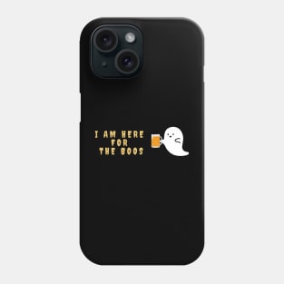 I am here for the boos Cute Halloween Ghost Phone Case