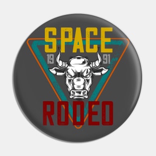 Space Rodeo bull distressed Pin