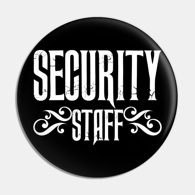 Security Staff Pin by CTShirts