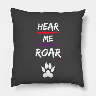 Hear Me Roar! Pillow