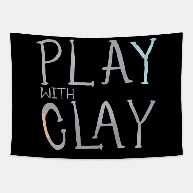 Play With Clay Tapestry by Teequeque