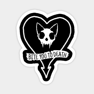 Bite you to Death! Magnet