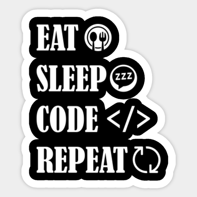 Programmer Eat Sleep Code Repeat Programming Sticker Teepublic