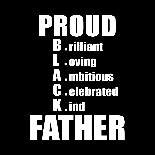 PROUD BLACK FATHER by annabellaaa