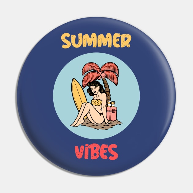 Summer Vibes Positive Quote Surfer Girl Gift Pin by Merch ArtsJet