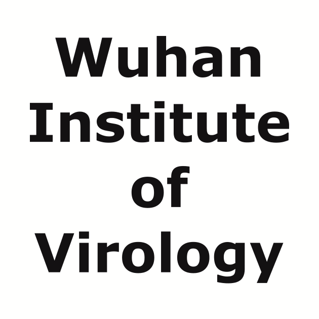 Wuhan Institute of Virology by Quarantique